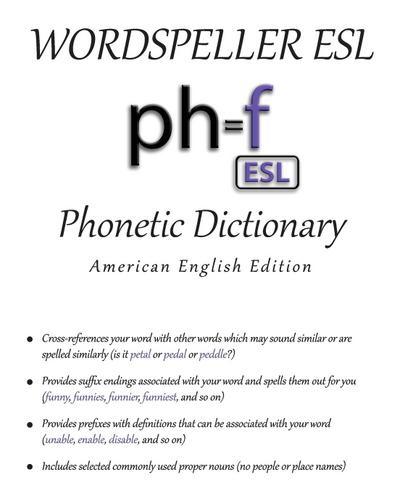 Wordspeller ESL Phonetic Dictionary