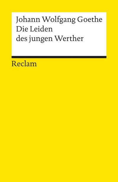 Die Leiden des jungen Werther. Textausgabe mit Nachwort