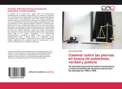 Caminar sobre las piernas en busca de autonomía, verdad y justicia