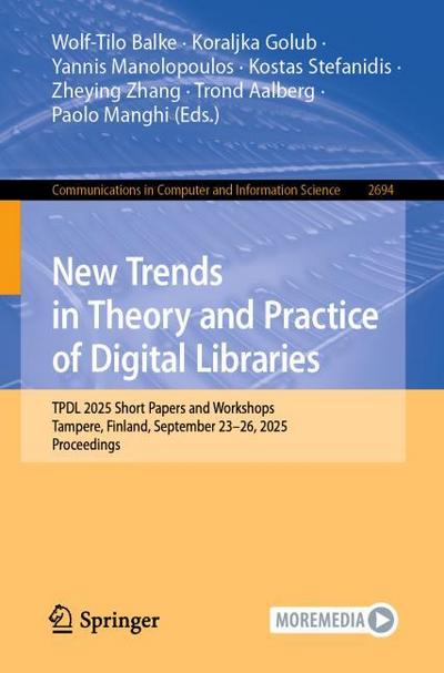 New Trends in Theory and Practice of Digital Libraries