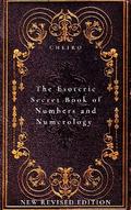 The Esoteric Secret Book of Numbers and Numerology