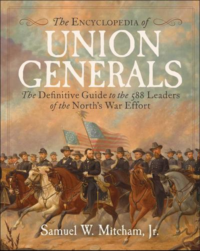 Encyclopedia of Union Generals