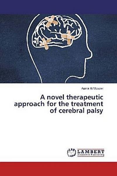 A novel therapeutic approach for the treatment of cerebral palsy