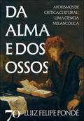 Da alma e dos ossos