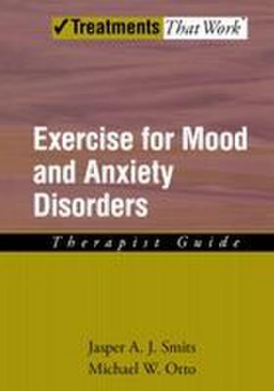Exercise for Mood and Anxiety Disorders
