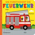Wie funktioniert die Feuerwehr
