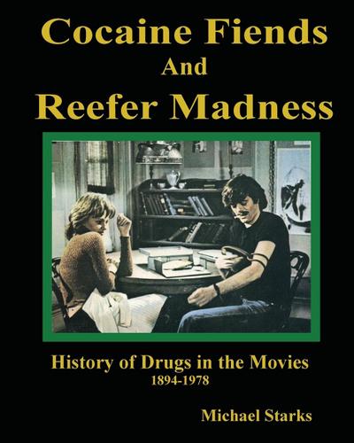 Cocaine Fiends and Reefer Madness