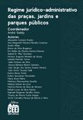 Regime Jurídico-Administrativo das praças, jardins e parques públicos