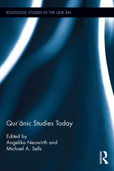 Qur’’ānic Studies Today