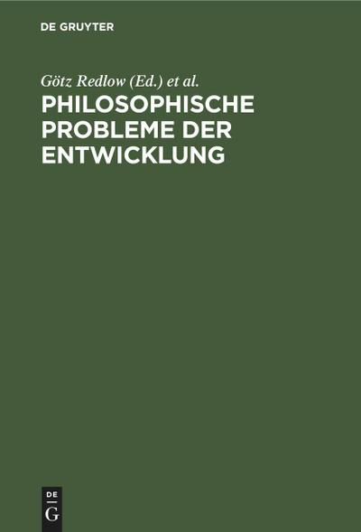 Philosophische Probleme der Entwicklung