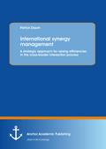 International synergy management: A strategic appr