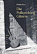 Die Folkpicking Gitarre RagtimeBlues Folk Jazz Songs für Gitarre