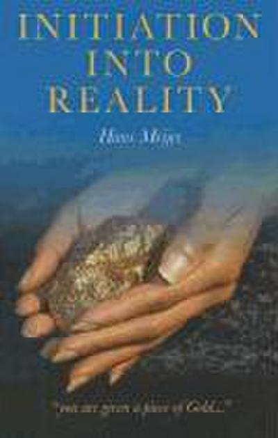Initiation Into Reality