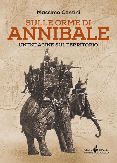 Sulle orme di Annibale. Un’indagine sul territorio