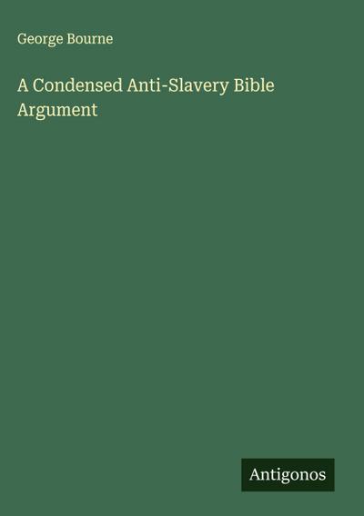 A Condensed Anti-Slavery Bible Argument