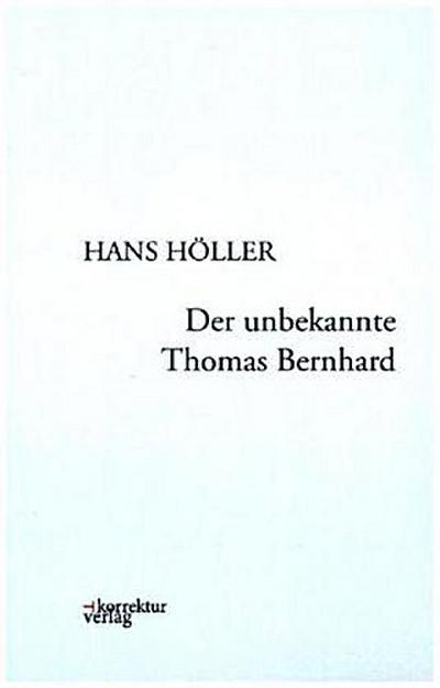 Der unbekannte Thomas Bernhard