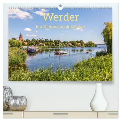 Werder - ein Kleinod an der Havel (hochwertiger Premium Wandkalender 2025 DIN A2 quer), Kunstdruck in Hochglanz