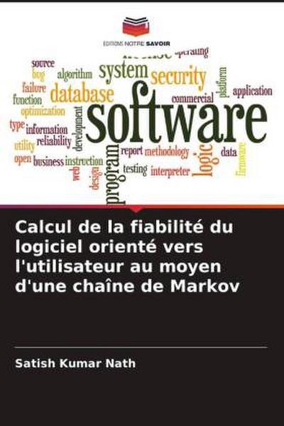 Calcul de la fiabilité du logiciel orienté vers l’utilisateur au moyen d’une chaîne de Markov
