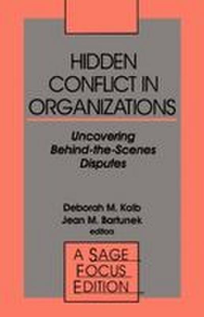 Hidden Conflict in Organizations