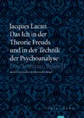 Das Ich in der Theorie Freuds und in der Technik der Psychoanalyse