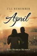 I’ll Remember April