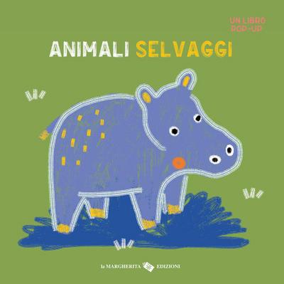 Animali selvaggi. Un libro pop-up