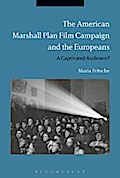The American Marshall Plan Film Campaign and the Europeans