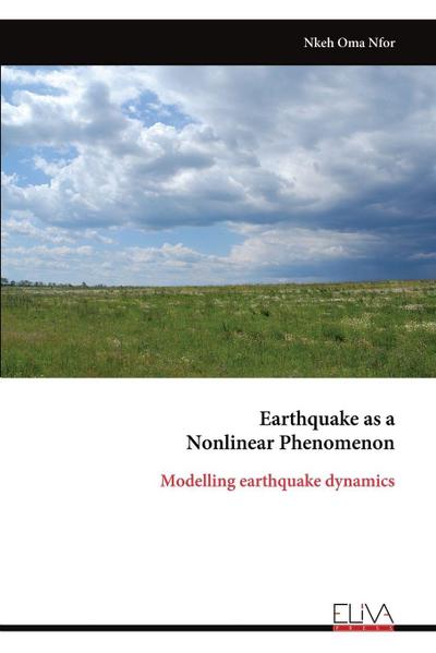 Earthquake as a Nonlinear Phenomenon