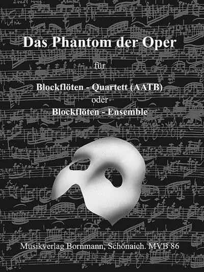 Das Phantom der Operfür 4 Blockflöten (AATB)