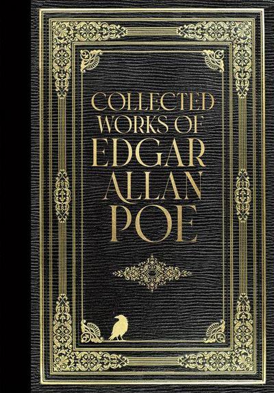 The Collected Works of Edgar Allan Poe (Masterpiece Library Edition)