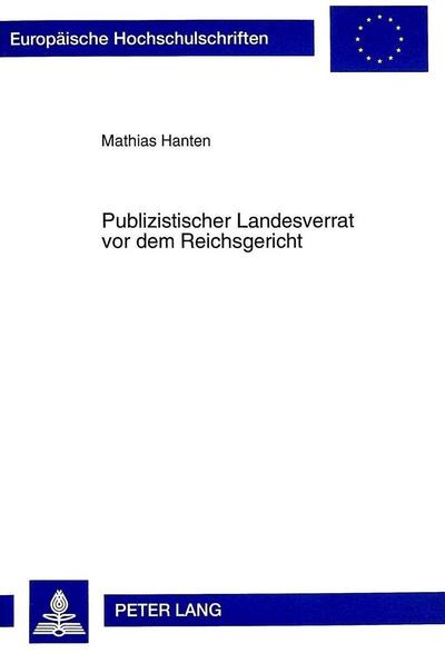 Publizistischer Landesverrat vor dem Reichsgericht