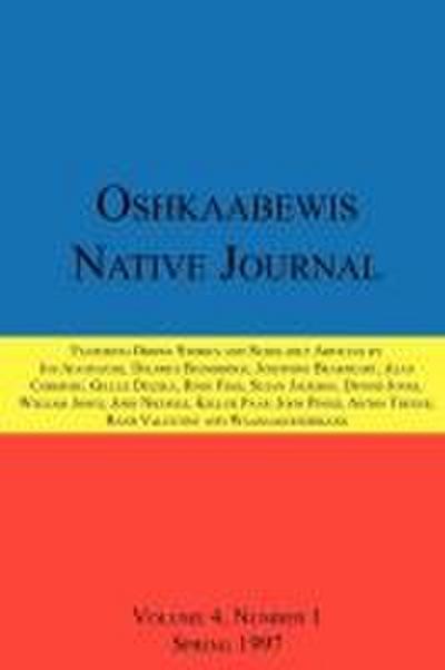 Oshkaabewis Native Journal (Vol. 4, No. 1)