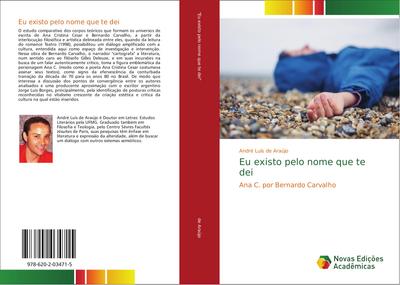 Eu existo pelo nome que te dei