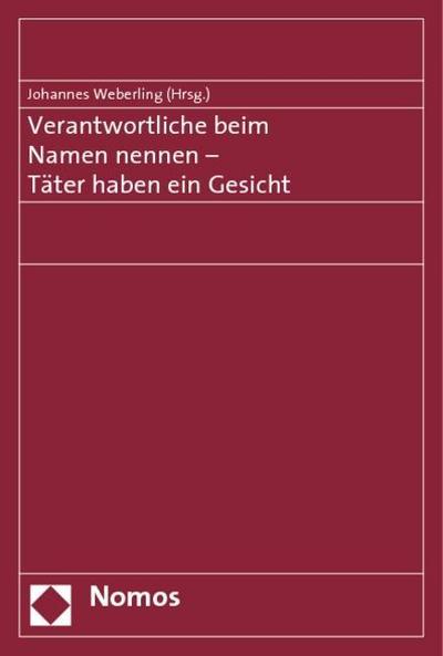 Verantwortliche beim Namen nennen - Täter haben ein Gesicht