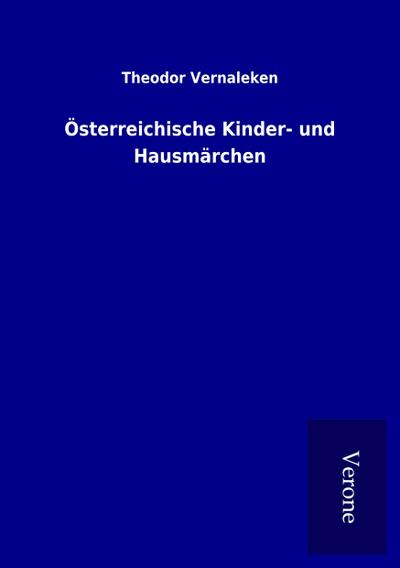 Österreichische Kinder- und Hausmärchen