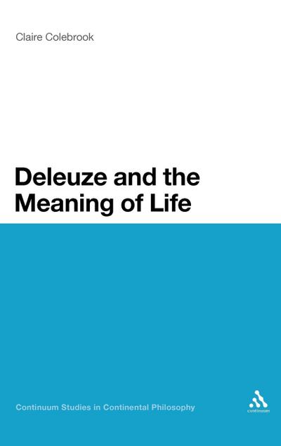 Deleuze and the Meaning of Life