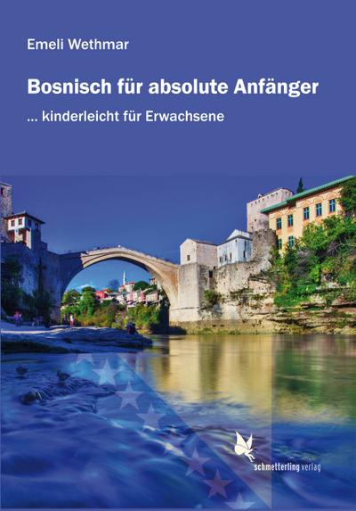 Bosnisch für absolute Anfänger. Lehrbuch.