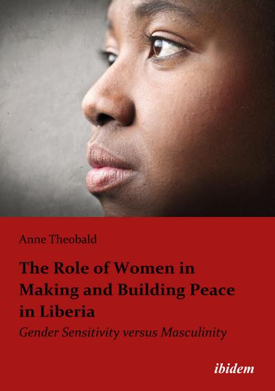 The Role of Women in Making and Building Peace in Liberia