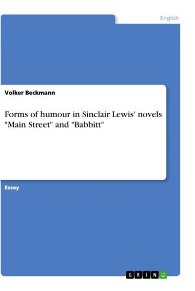 Forms of humour in Sinclair Lewis’ novels "Main Street" and "Babbitt"