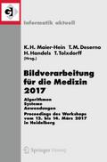 Bildverarbeitung für die Medizin 2017