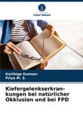 Kiefergelenkserkran-kungen bei natürlicher Okklusion und bei FPD