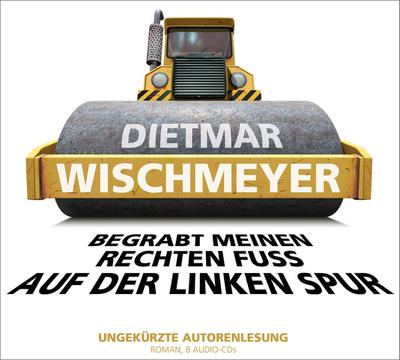 Begrabt meinen rechten Fuß auf der linken Spur
