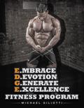 E.Mbrace D.Evotion G.Enerate E.Xcellence Fitness Program