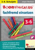 Boomwhackers fachfremd einsetzen 3-6