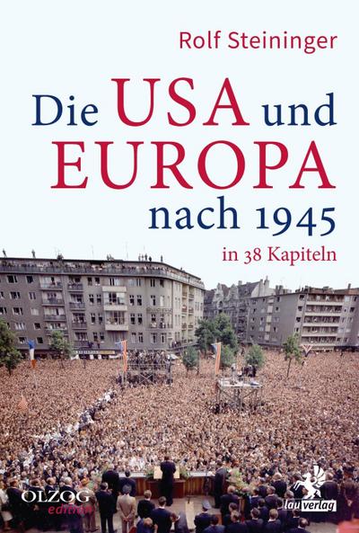Die USA und Europa nach 1945 in 38 Kapiteln