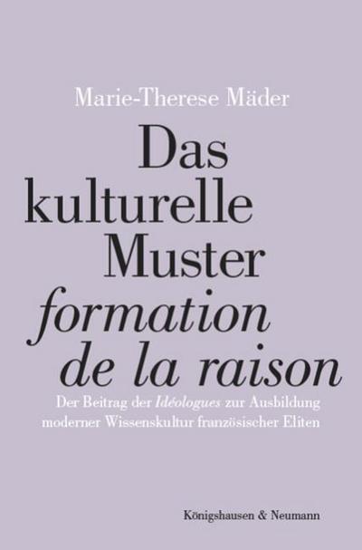 Das kulturelle Muster ’formation de la raison’