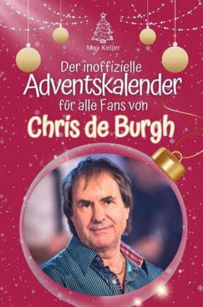 Der inoffizielle Adventskalender für alle Fans von Chris de Burgh