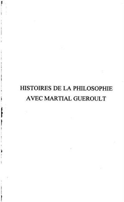 HISTOIRES DE LA PHILOSOPHIE AVEC MARTIAL GUEROULT
