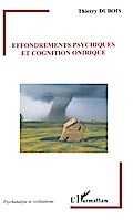 Effondrements psychiques et cognition onirique