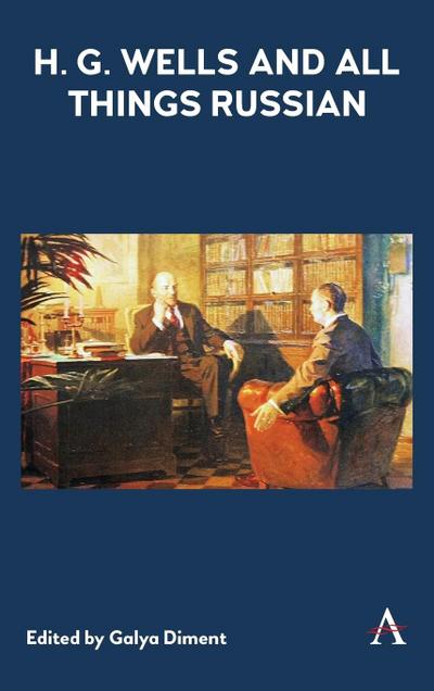 H.G. Wells and All Things Russian